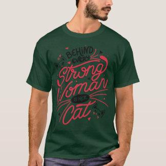 T-shirt Derrière chaque femme forte est son chat par Tobe