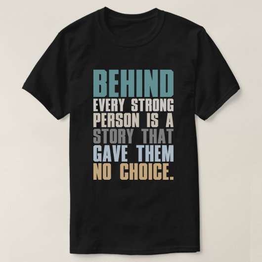 T-shirt Derrière Chaque Personne Forte Se Trouve Une Histo (Design devant)
