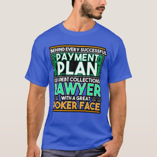 T-shirt Derrière chaque plan de paiement réussi vintage
