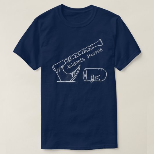 T-shirt Des Axidents Se Produisent (Design devant)