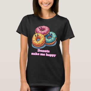 T-shirt Des beignets souriants Me Rendent Joyeux Foodie Te