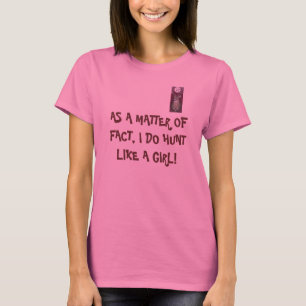 T-shirt Des cerfs communs, EN FAIT, JE CHASSE COMME une