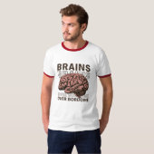 T-shirt Des cerveaux plutôt que l'ennui (Devant entier)