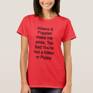 T-shirt Des chatons et des chiots me font sourire