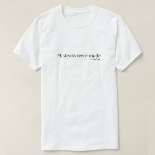 T-shirt Des Erreurs Ont Été Commises - Une Chemise MisterP
