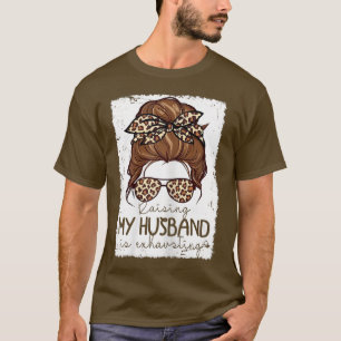 T-shirt Des Femmes Élever Mon Mari Épuise Le Costume Leo