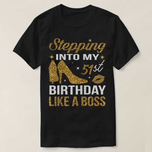 T-shirt Des femmes entrent dans mon 51e anniversaire comme (Design devant)