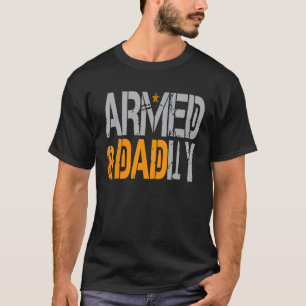 T-shirt Des Hommes Armés Et Mort Dur Dure Père Te Pour F