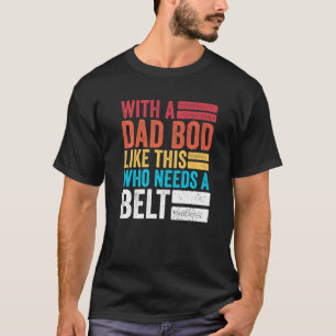 T-shirt Des Hommes Avec Un Bod Papa Comme Celui-Ci Qui A B