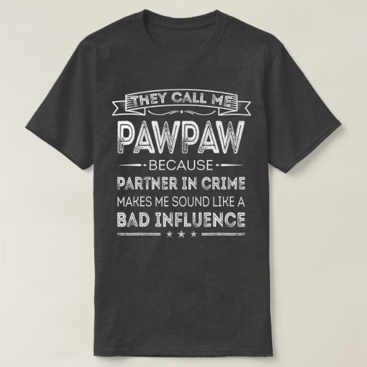 T-shirt Des Hommes Qu'On M'Appelle Pawpaw Parce Qu'Ils Son (Design devant)
