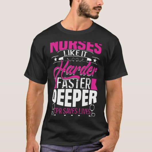 T-shirt Des infirmières comme ça plus difficile plus rapid (Devant)