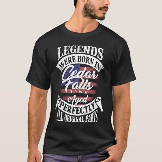 T-shirt Des Légendes Sont Nées Dans Cedar Falls Iowa Birt  (Devant)