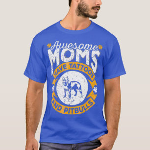 T-shirt Des mamans impressionnantes ont des tatouages et d