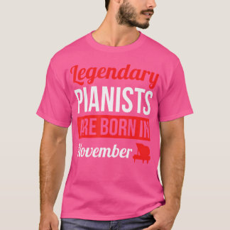 T-shirt Des pianistes légendaires naissent en novembre Cad