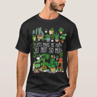 T-shirt Des Plantes Posés Me Rendent Heureux Tu N'Es Pas T