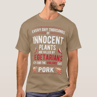 T-shirt Des plantes Tués Par Des Végétariens Mettent Fin À