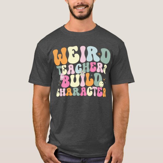 T-shirt Des professeurs bizarres construisent des personna (Devant)