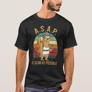 T-shirt Dès que possible le plus lentement possible paress