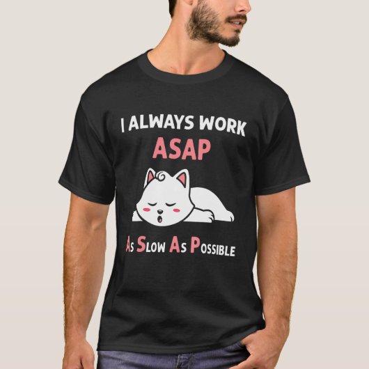 T-shirt Dès que possible le plus lentement possible Pyjama (Devant)