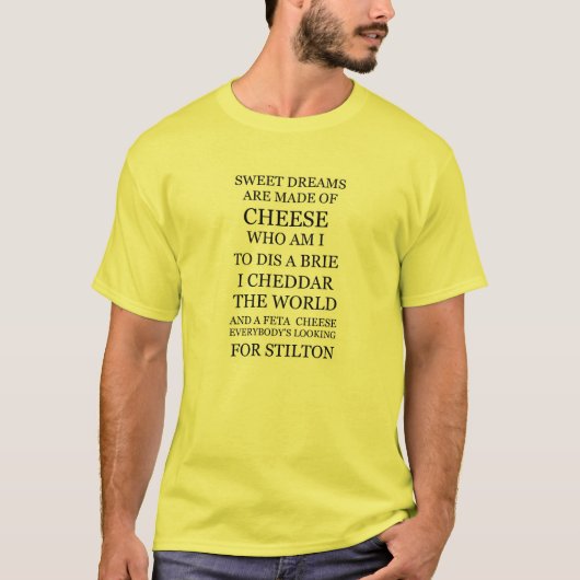 T-shirt Des rêves doux sont faits de fromage (Devant)
