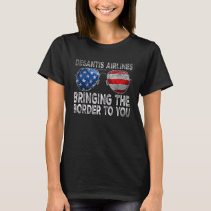 T-shirt Desantis Airlines Bring