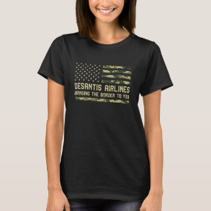T-shirt DeSantis Airlines Bringing The Border To You USA C