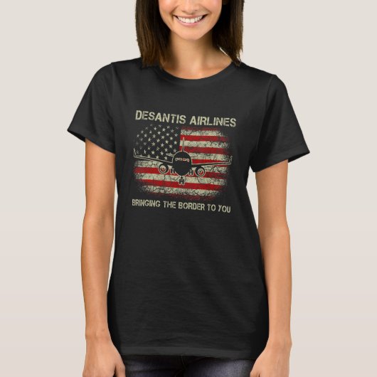 T-shirt DeSantis Airlines Vous Apporte La Frontière USA F (Devant)