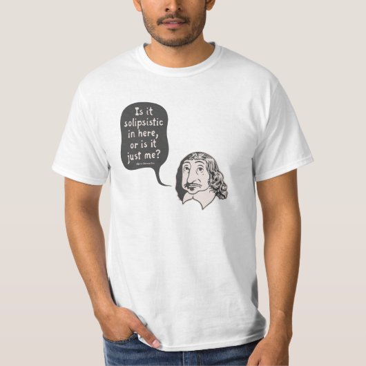 T-shirt Descartes Solipsistic (Devant)