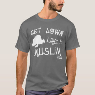 T-shirt Descendez comme un musulman