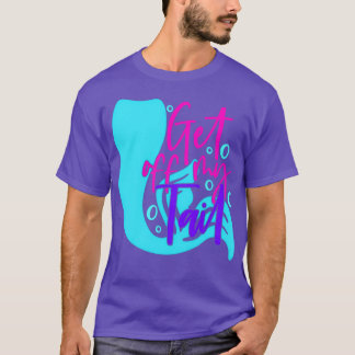 T-shirt Descendez de ma queue 9