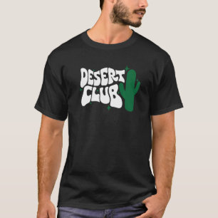 T-shirt Desert Club Cactus Funy Club Cactus