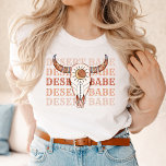 T-shirt Desert Cowgirl Dernier Rodeo Babe<br><div class="desc">Un design amusant de cowgirl aux couleurs marron et beige</div>