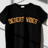 T-SHIRT DESERT VIBES