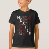 T-shirt Design Hustle pour Hustler (Devant)