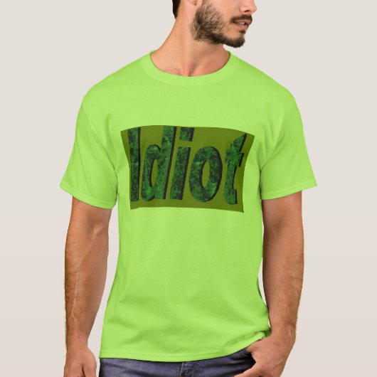 T-shirt Design "Idiot" vert stylisé (Devant)