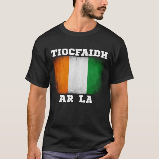 T-shirt Design irlandais Tiocfaidh Ár Lá (Devant)