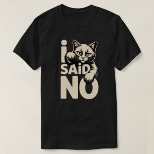 T-shirt Design Minimaliste de Chat J'ai Dit Non