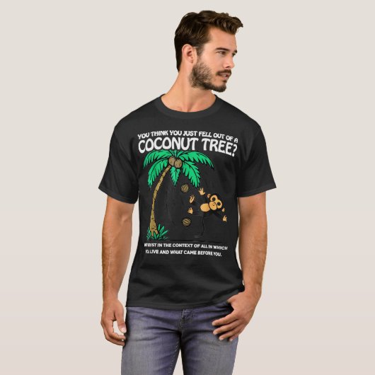 T-shirt Design Unique Vous Pensez Être Tombé D'Un Coc (Devant entier)