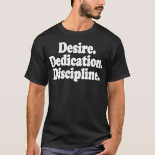 T-shirt Désir Dédication Discipline Gymnastique Exercice S