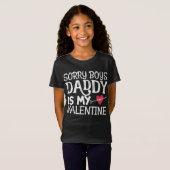 T-Shirt Désolé Boys papa est ma Saint Valentin (Devant entier)