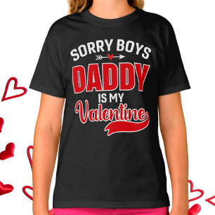 T-shirt Désolé Boys Papa est ma Saint Valentin