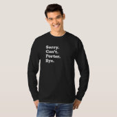 T-shirt Désolé, bye impossible Porter 1 (Devant entier)