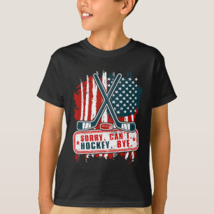 T-shirt Désolé Can#39 ; t Joueur de hockey patriotique