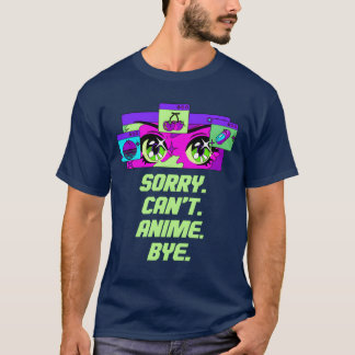 T-shirt Désolé Cant Anime Au revoir Introverti Amoureux d'