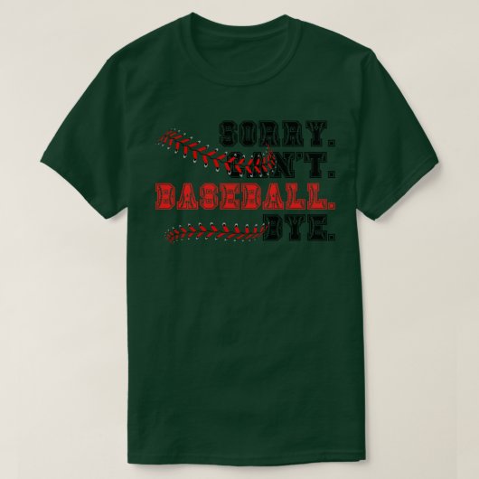 T-shirt Désolé Cant Baseball Bye 23 (Design devant)
