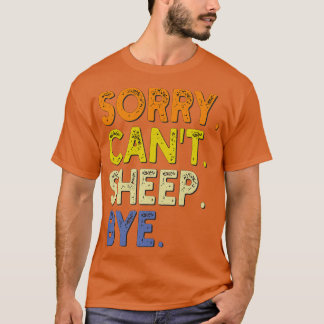T-shirt Désolé Cant Sheep Bye 1