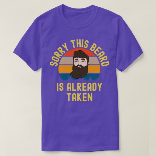 T-shirt Désolé Cette Barbe Est Déjà Prise 40 (Design devant)