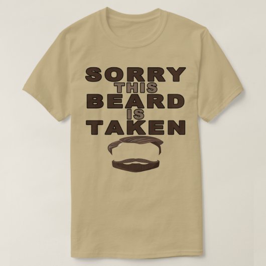T-shirt Désolé cette barbe est prise11 (Design devant)