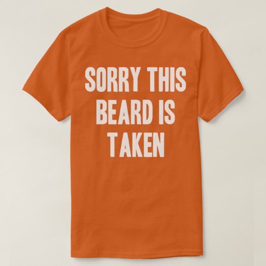 T-shirt Désolé Cette Barbe Est Prise 17 1 (Design devant)