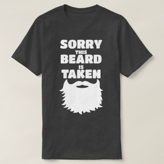 T-shirt Désolé Cette Barbe Est Prise 41 (Design devant)